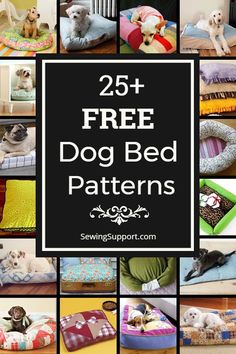 dog bed patterns with the words 25 free dog bed patterns on it and pictures of dogs in