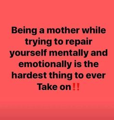 Parenthood Quotes, Positive Daily Quotes, Live And Learn Quotes, Self Respect Quotes, My Children Quotes, Being A Mother, Therapy Quotes, Single Mom Quotes