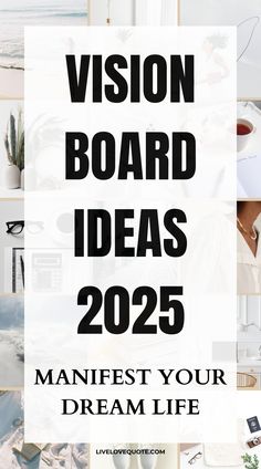 the words vision board ideas in black and white overlaid with images of desks