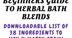 The beginners guide to herbal bath blends. Want to make your own bath soaks instead of buying them? Start here! 38 easy to blend ingredients and their uses. Make your own salt soaks, milk baths and more. Tea Baths, Bath Rituals, Spiritual Baths, Diy Scrubs, Baby Remedies, Herbal Health