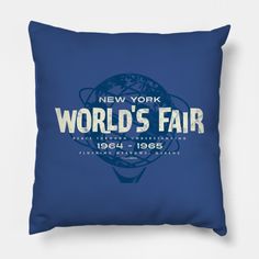 the new york world's fair logo on a blue pillow cover with white lettering