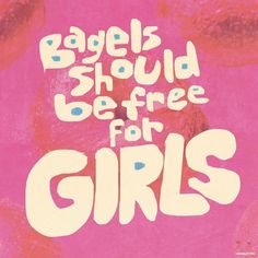 a pink poster with the words ragels should be free for girls written on it