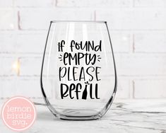 Funny Wine Tumblers, Wine Glass Quotes Funny, Sayings For Wine Glasses, Cute Wine Glasses, Wine Glass Vinyl, Funny Wine Glasses, Wine Glass Svg, Birthday Wine Glasses