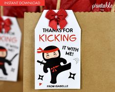 two tags that say thanks for kicking it with me and an image of a ninja