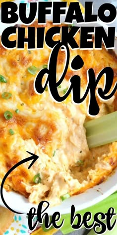 the best buffalo chicken dip recipe is in a white bowl with celery on top