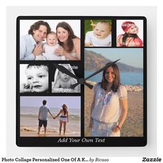 a family photo collage is featured on a clock with the words, add your own text