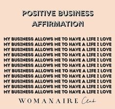 the words positive business affirmation written in black ink on a pink background with white writing