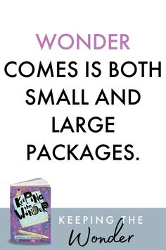 a book cover with the words wonder comes both small and large packages in black lettering