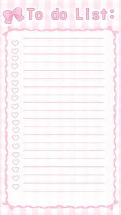 a to do list with pink bows and hearts on the border, in front of a gingham checkered background