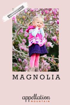 Graceful and strong, Magnolia is an updated Southern choice with charm to spare. #girlnames #babynames #namingbaby #appellationmountain Southern Charm, Magnolia, Lily