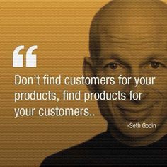 an image of a man with a quote on it that says don't find customers for your products, find products for your customers