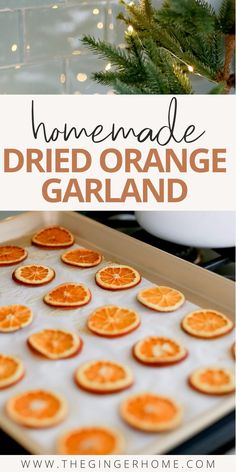 homemade dried orange garland with text overlay that reads homemade dried orange garland in the background