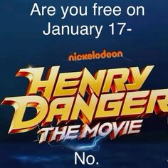 there is an advertisement for the movie henry danger