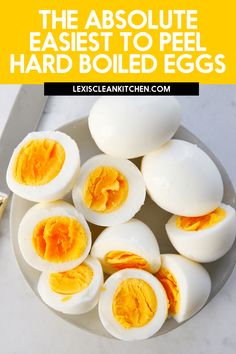 hard boiled eggs on a plate with text overlay that reads the absolute easy to peel hard boiled eggs