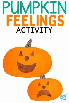 two pumpkins with the words pumpkin feelings activity on them and an image of one