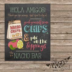 a chalkboard sign with the words, nacho bar and other items on it