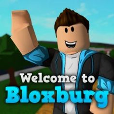 the welcome to bloxburg logo is shown in front of a cartoon character