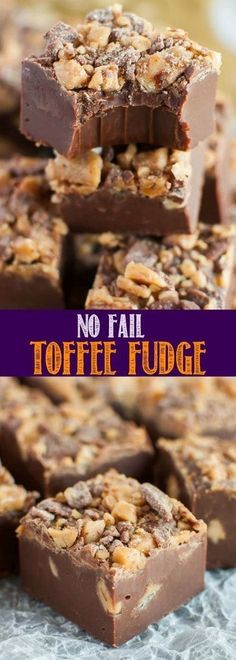 chocolate fudge bars stacked on top of each other with the words no fail toffee fudge