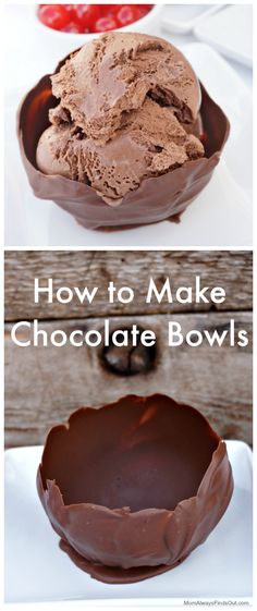 how to make chocolate bowls for desserts