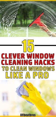 the words clever window cleaning hacks to clean windows like a pro