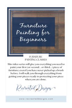 a blue sign that says furniture painting for beginners with the words furniture painting classes