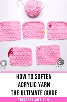 the ultimate guide to soften acrylic yarn for crochet and knitting