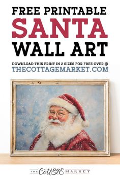 a christmas card with santa's face on it and the text free printable santa wall art