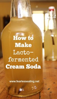 how to make laccio - fermented cream soda in a glass bottle