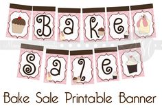 a banner that says bake sale printable banner