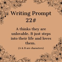 a quote on writing from the book writing prompt 22 2, with flowers and leaves around it