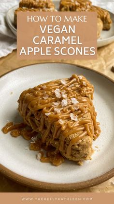 a plate with some food on it and the words how to make vegan caramel apples