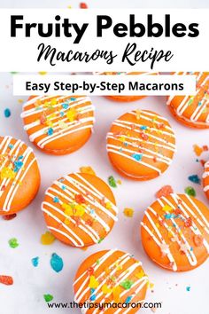 fruity pebbles macarons recipe easy step - by - step instructions