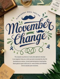 a paper with the words november change written on it next to other items and papers