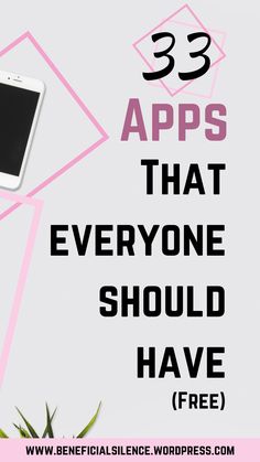 a cell phone with the text 33 apps that everyone should have free