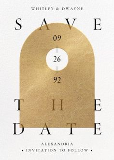 save the date card with gold foil on white paper and black ink, in an arch shape