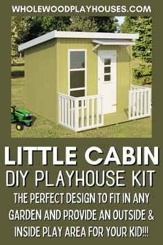 the little cabin diy play house kit is shown with instructions to build and install