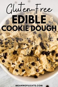 A white bowl full of edible chocolate chip cookie dough. Gluten Free Cookies Easy, Cookie Dough Recipe, Dairy Free Cookies