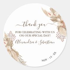 a wedding sticker with the words, thank you for celebrating with us on our special day