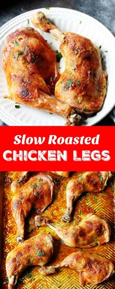 slow roasted chicken legs on a plate with the words slow roasted chicken legs above it