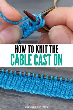 someone crocheting the cable to knit the cable cast on with text overlay reading how to knit the cable cast on