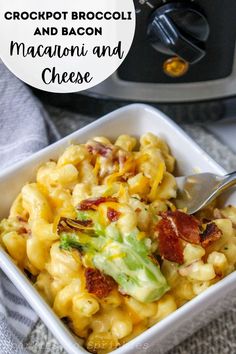 crockpot broccoli and bacon macaroni and cheese in a white bowl