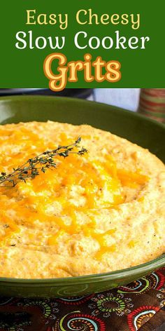 an easy cheesy slow cooker grits recipe on a green plate with text overlay