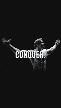 a black and white photo with the words conquer in front of a man's torso