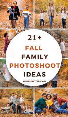 family photos with the words 21 + fall family photo ideas on top and below them