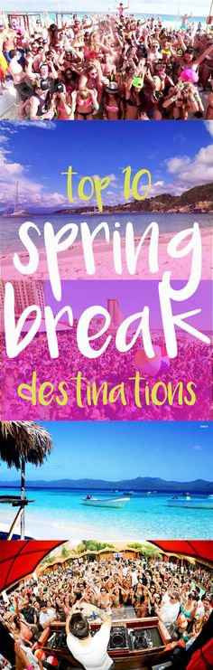 the words for spring break destinations are overlaid by images of people at an outdoor event