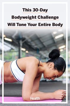 a woman doing push ups on her stomach with the words, this 30 - day bodyweight challenge will tone your entire body