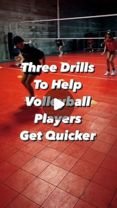 three drills to help volleyball players get quicker