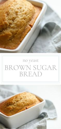 a loaf of brown sugar bread in a white baking dish on a gray cloth with text overlay