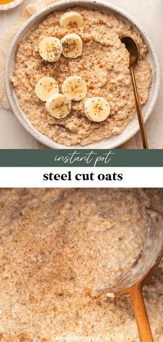 oatmeal in a bowl with bananas on top and steel cut oats below