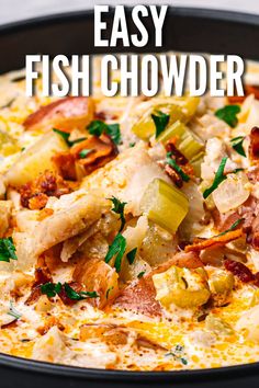 an easy fish chowder recipe in a skillet with text overlay that reads easy fish chowder